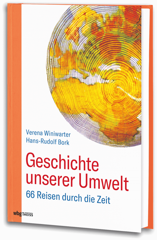 Geschichte unserer Umwelt - 3. Auflage